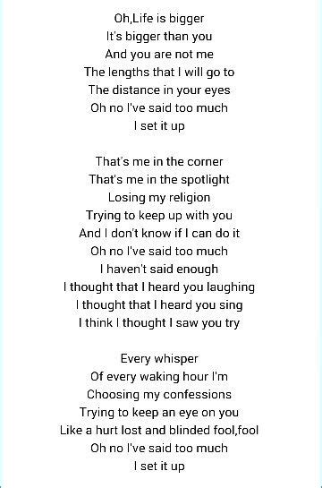Lyrics for losing my religion rem - Lyrics for Losing My Religion by R.E.M.. Oh, life, it′s bigger It's bigger than you And you are not me The lengths that I will go t...